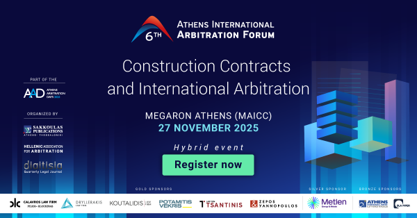 6th Athens International Arbitration Forum