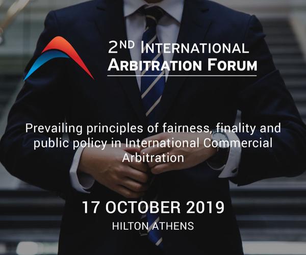 2nd International Arbitration Forum - Hilton Athens - 17 October 2019